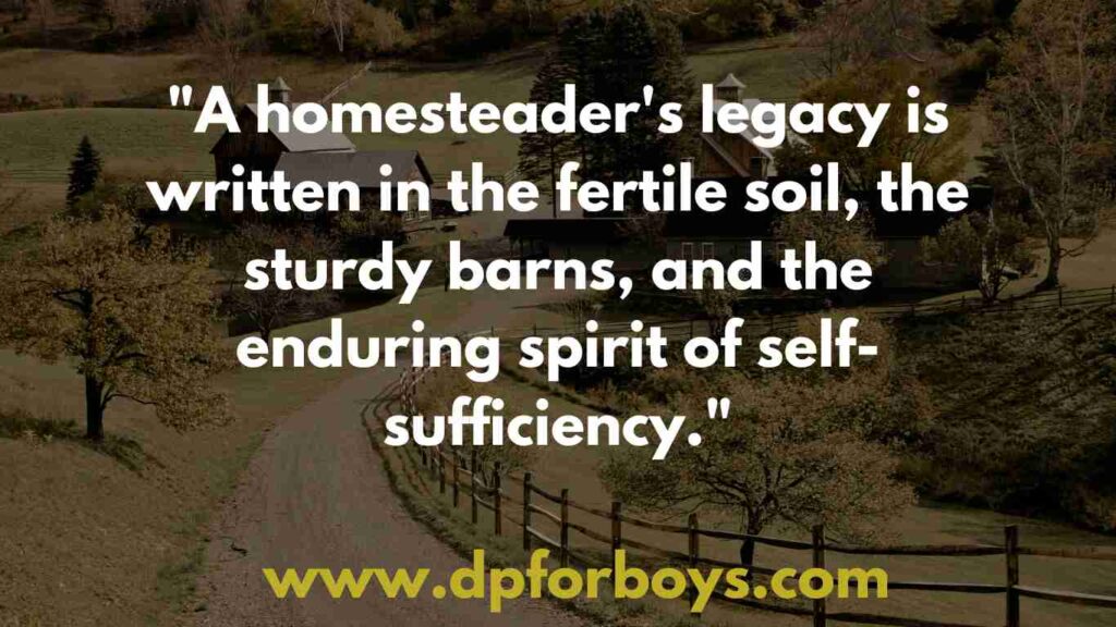 Homesteading Quotes (11)