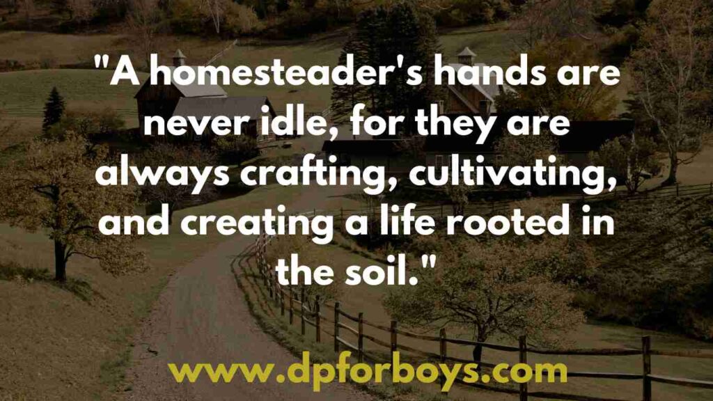Homesteading Quotes (3)