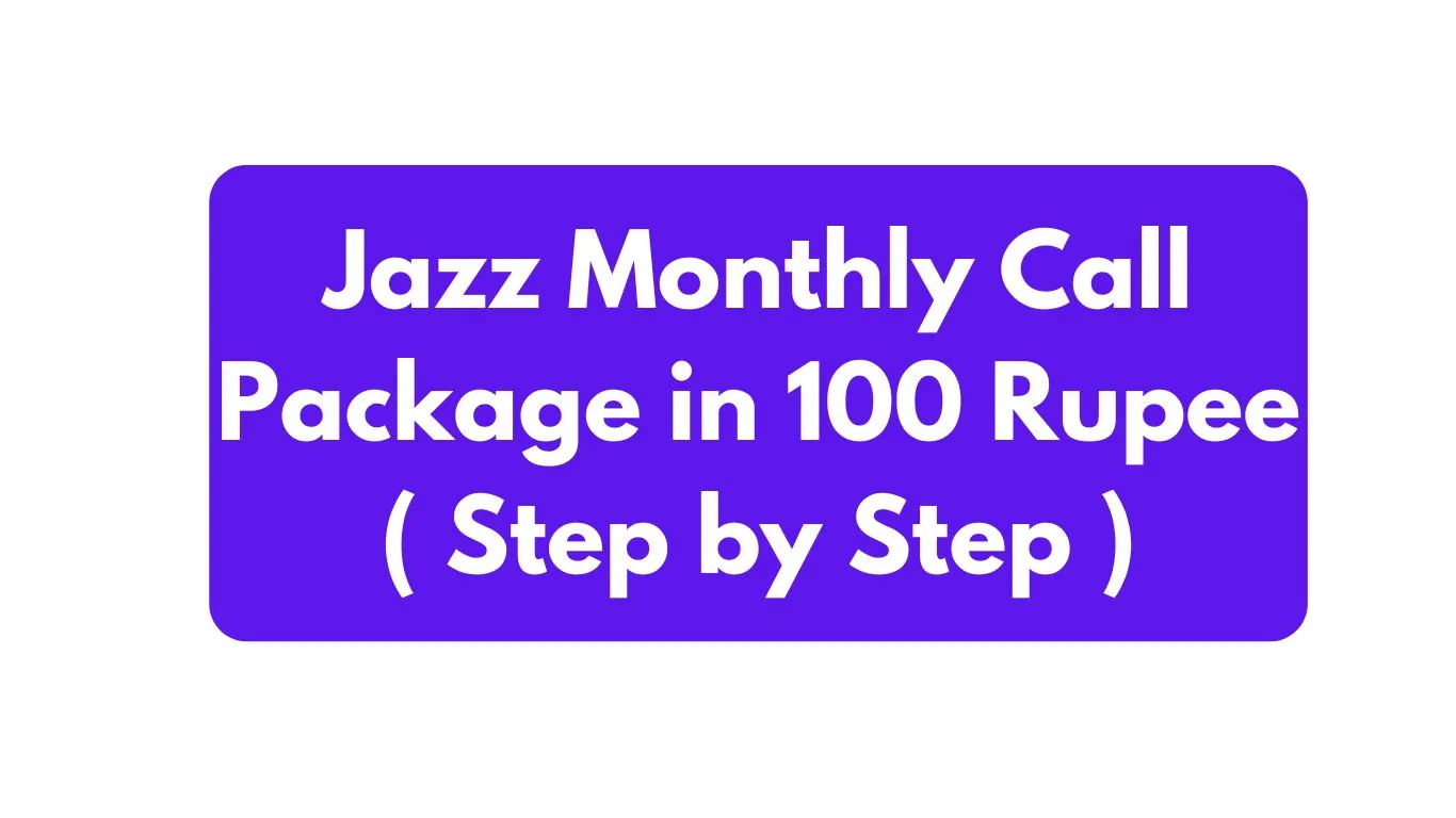 jazz monthly call package in 100 rupee